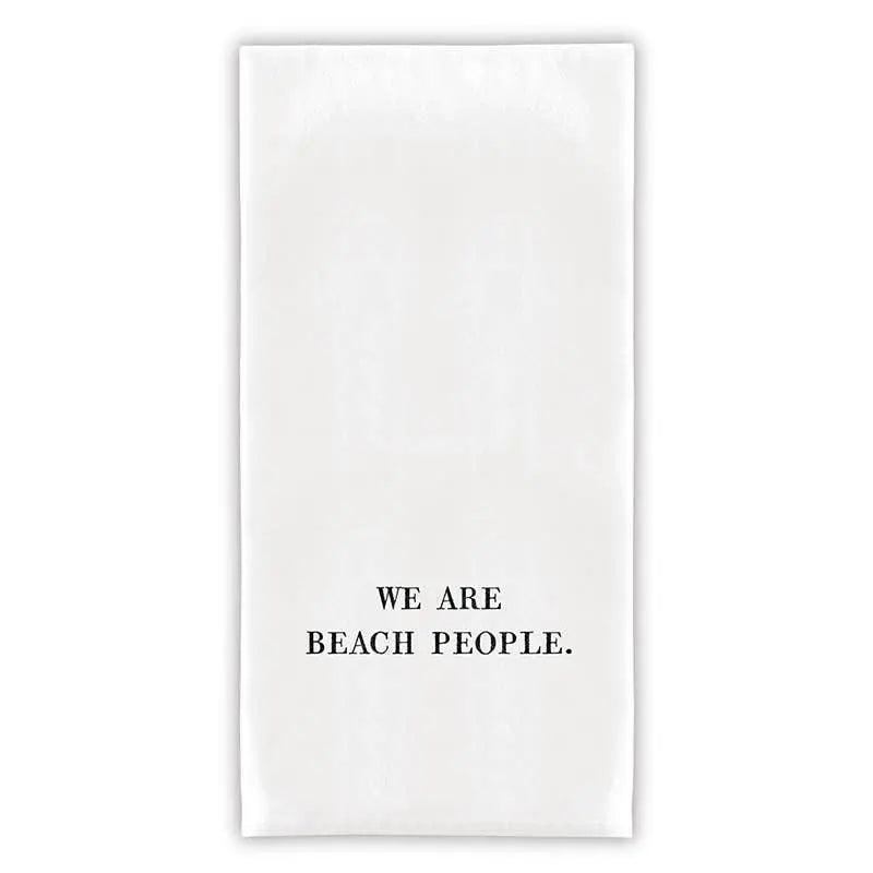 We Are Beach People Kitchen/Bath Towel Santa Barbara Design Studio by Creative Brands
