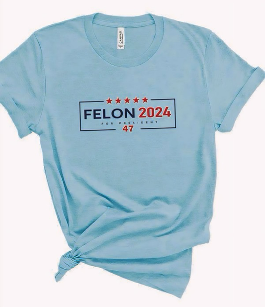 Felon 2024 For President 47 Softstyle Tee